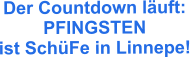 Der Countdown läuft: PFINGSTEN ist SchüFe in Linnepe!